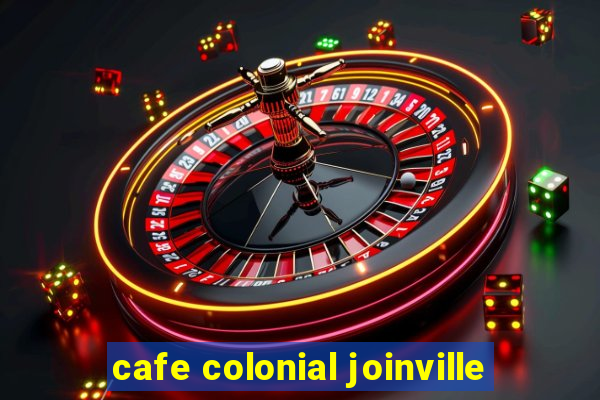 cafe colonial joinville